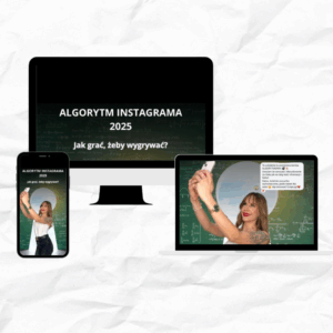 Szkolenie - ALGORYTM INSTAGRAMA 2025 - Kamila Brunka